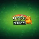 9 pots of gold land and win